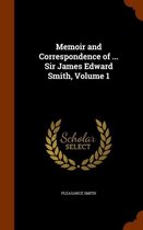 Memoir and Correspondence of ... Sir James Edward Smith, Volume 1