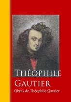 Biblioteca de Grandes Escritores - Obras de Théophile Gautier