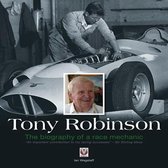 Tony Robinson - The Biography of a Race Mechanic