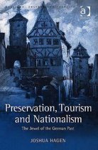 Heritage, Culture and Identity- Preservation, Tourism and Nationalism