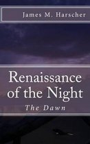 Renaissance of the Night