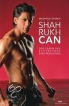 Shiekh, M: Shah Rukh Can