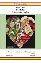 Best Diet for Life A Weigh to Health Special Edition