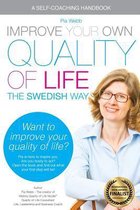 Improve Your Own Quality of Life