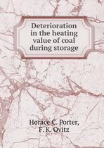 Deterioration in the heating value of coal during storage