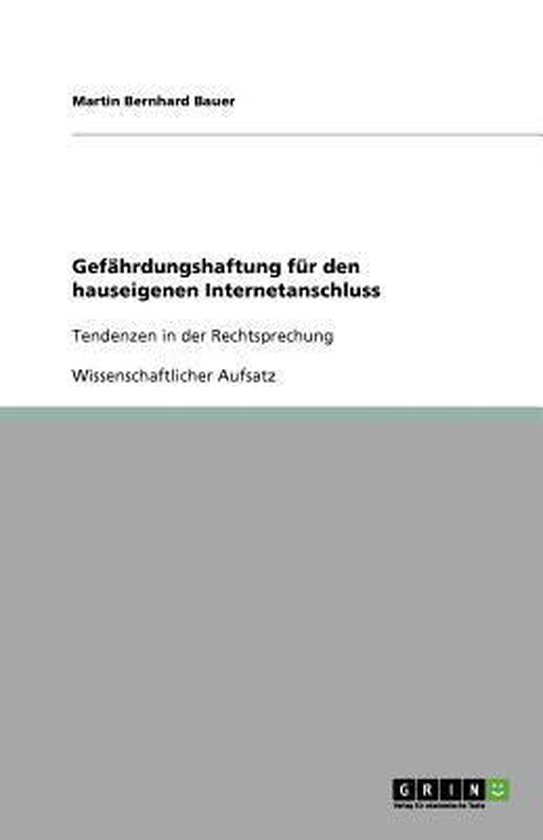 Gefahrdungshaftung fur den hauseigenen Internetanschluss - cover