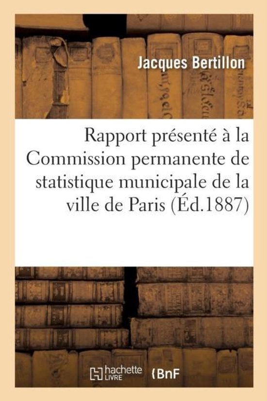Rapport Pr�sent� � La Commission Permanente de Statistique Municipale de la Ville de Paris