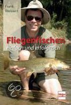 Fliegenfischen - einfach und erfolgreich