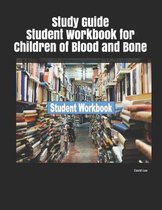 Study Guide Student Workbook for Children of Blood and Bone
