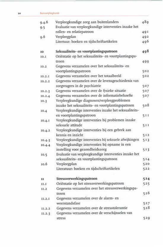 Inhoudsopgave van een boek met de titels Verpleegkundige zorg, Evaluatie, Verpleegplan, Literatuur, Oriëntatie op seksualiteit, Seksualiteit en voortplantingspatroon, Levensgeschiedenis, Psychiatrie, Seksuele afwijkingen, Stressverwerkingspatroon.