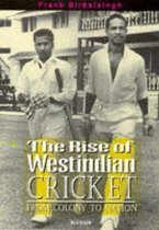 The Rise Of West Indian Cricket