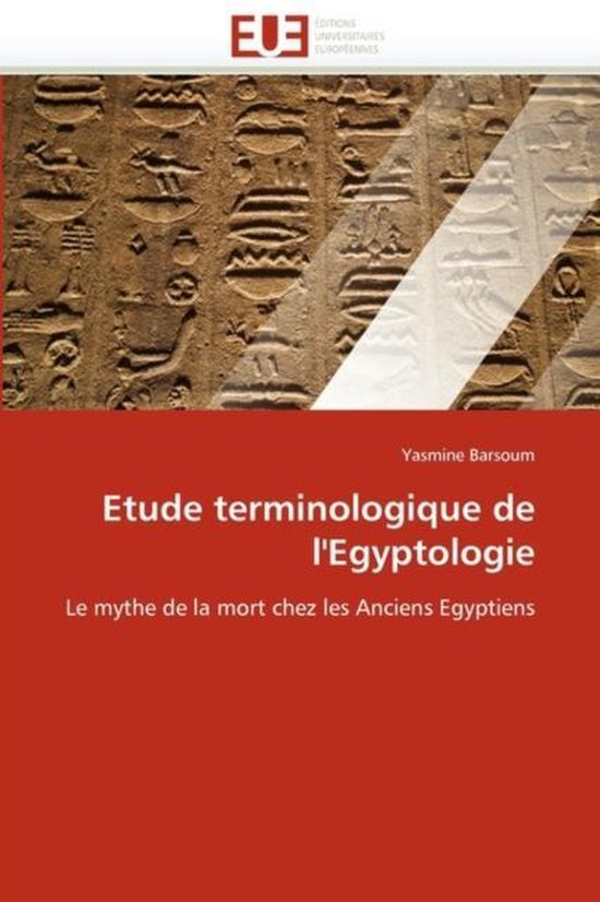 Etude terminologique de l'Egyptologie