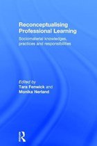 Reconceptualising Professional Learning