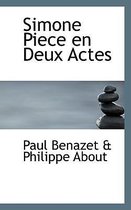 Simone Piece En Deux Actes