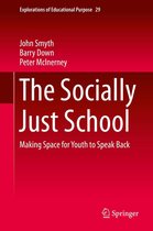 Explorations of Educational Purpose 29 - The Socially Just School