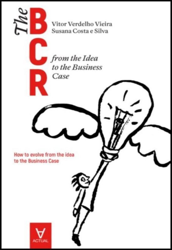 The business case roadmap - BCR Vol. 1 - from the Idea to th ... - cover