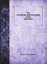 The founders and builders of the Oranges