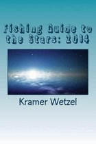 Fishing Guide to the Stars: 2014