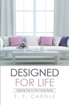 Designed for Life