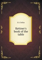 Kettner's book of the table