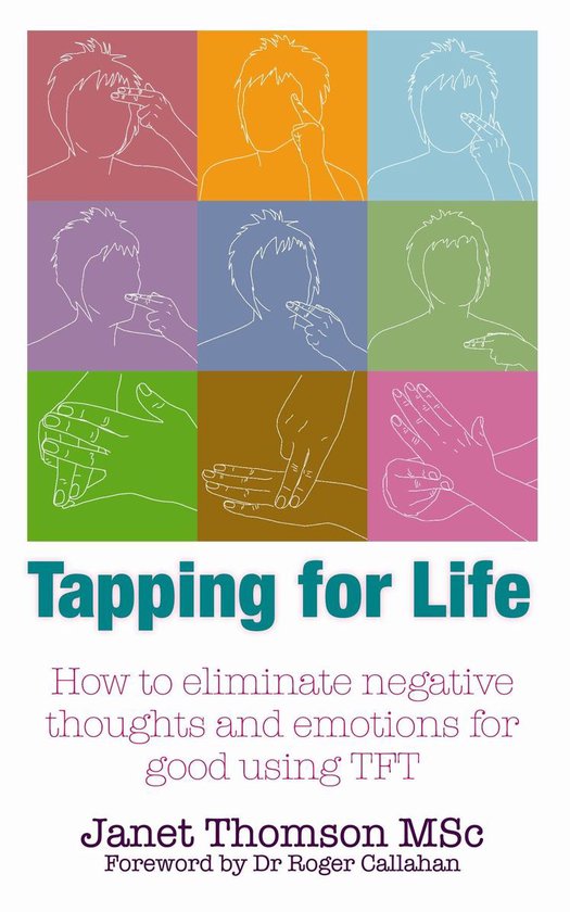 Tapping for Life: How to Eliminate Negative Thoughts and Emo ... - cover