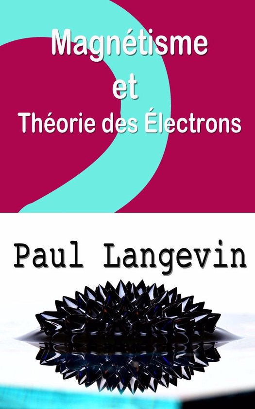 Magnétisme et théorie des électrons - cover