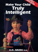 Omslag Make Your Child Truly Intelligent