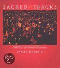 Sacred Tracks - Two Thousand Years of Christian Pilgrimage