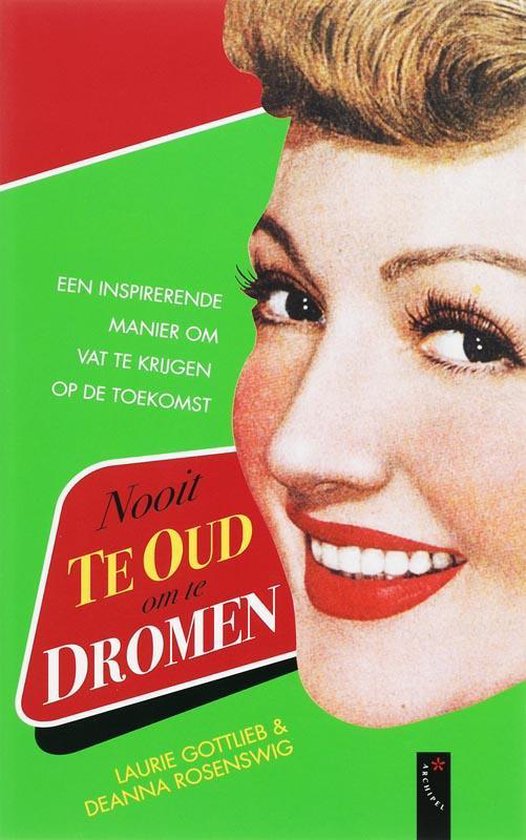 Cover van het boek 'Nooit te oud om te dromen'