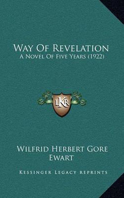 Way of Revelation, Wilfrid Herbert Gore Ewart 9781164439486 Boeken