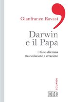 Gianfranco Ravasi 4 - Darwin e il papa
