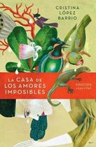 ISBN La Casa de Los Amores Imposibles (Edición Especial) / The House of Impossible Love, Roman, Anglais, Couverture rigide, 480 pages