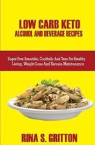 Low Carb Keto Alcohol and Beverages Recipes