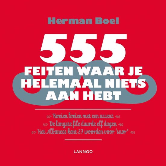 555 Feiten waar je helemaal niets aan hebt - Herman Boel | Respetofundacion.org