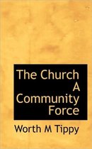 The Church a Community Force