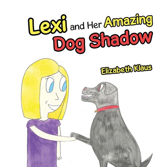 Lexi and Her Amazing Dog Shadow - cover