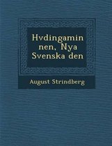 H Vdingaminnen, Nya Svenska Den