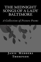 The Midnight Songs of a Lady Baltimore