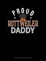 Proud Rottweiler Daddy