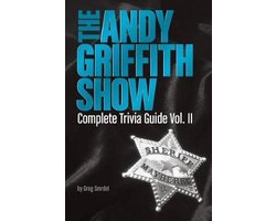 The Andy Griffith Show Complete Trivia Guide, Volume II