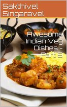 Awesome Indian Veg Dishes - Part 9