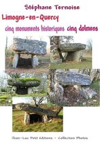 Photos - Limogne-en-Quercy cinq monuments historiques cinq dolmens