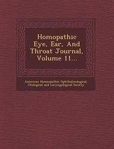 Homopathic Eye, Ear, and Throat Journal, Volume 11...