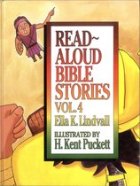 Read Aloud Bible Stories 4 - Read Aloud Bible Stories Volume 4