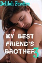 Adventures of a Bad Girl 5 - My Best Friend's Brother 3