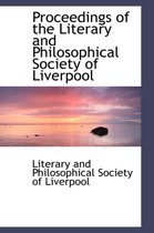 Proceedings of the Literary and Philosophical Society of Liverpool