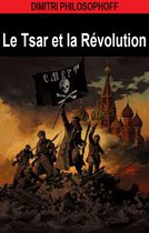 Le Tsar et la Révolution