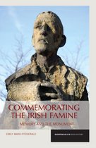 Reappraisals in Irish History- Commemorating the Irish Famine