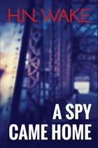 A Spy Came Home