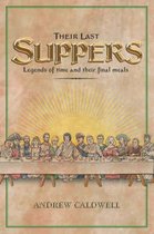 Their Last Suppers